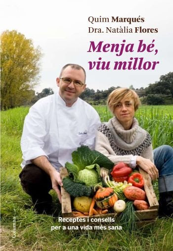 Menja bé, viu millor, de Marquès Adelantado | portada del libro