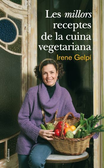 Les millors receptes de la cuina vegetariana, de Gelpí, Irene | portada del libro