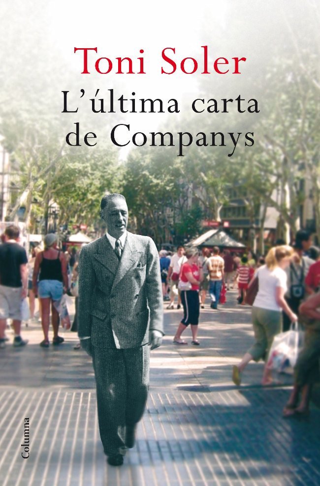 L'última carta de Companys, de Soler, Toni | portada del libro