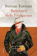 Bulevard dels francesos, de Torrent, Ferran | portada del libro