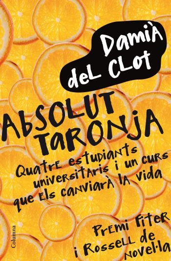 Absolut taronja, de Del Clot Trias, Damià | portada del libro