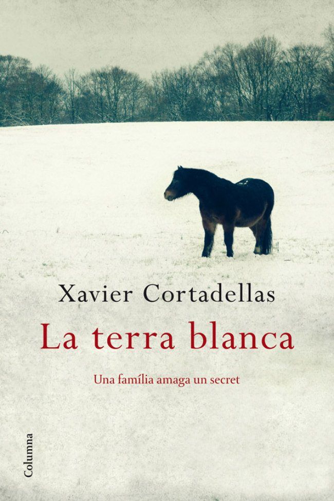 La terra blanca, de Cortadellas Gratacós, Xavier | portada del libro