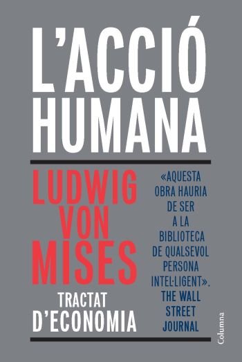 L'Acció Humana, de Von Mises, Ludwig | portada del libro