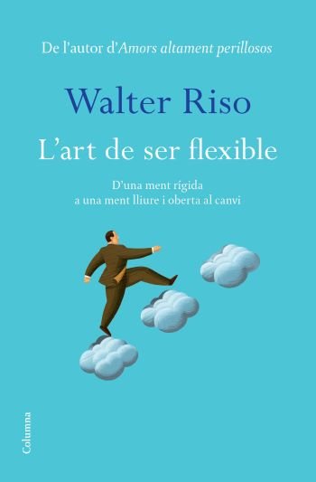 L'art de ser flexible, de Riso, Walter | portada del libro