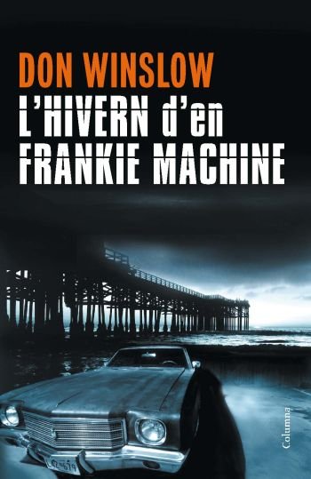 L'hivern de Frankie Machine, de Winslow | portada del libro