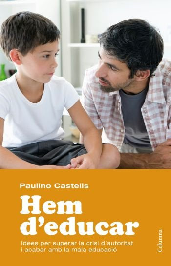 Hem d'educar, de Castells, Paulino | portada del libro