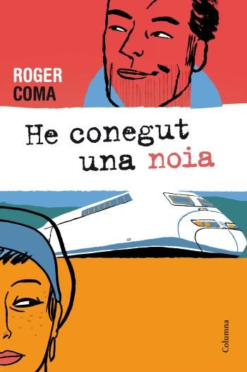 He conegut una noia, de Coma Estruch, Roger | portada del libro