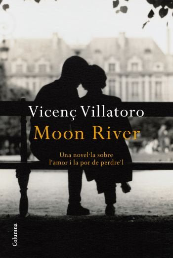 Moon River, de Villatoro, Vicenç | portada del libro