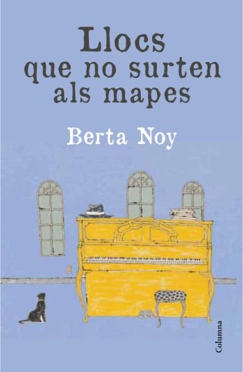 Llocs que no surten als mapes, de Noy, Berta | portada del libro