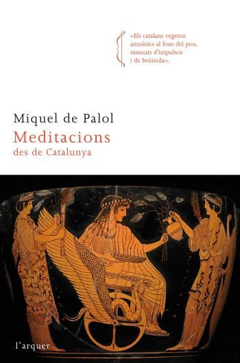 Meditacions des de Catalunya, de De Palol I Muntanyola | portada del libro
