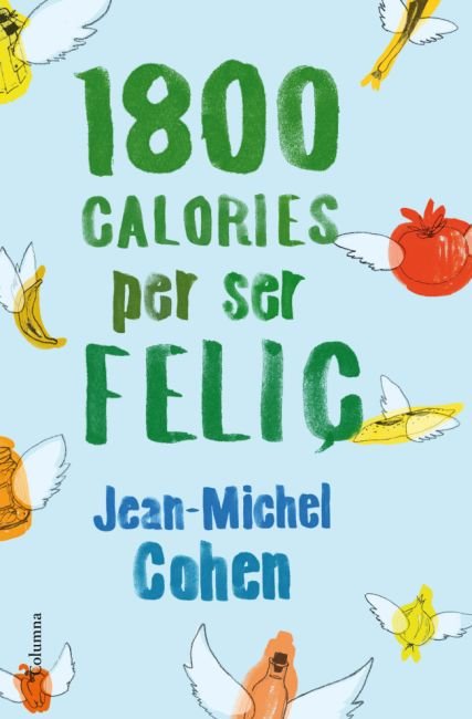1800 calories per ser feliç, de Cohen | portada del libro