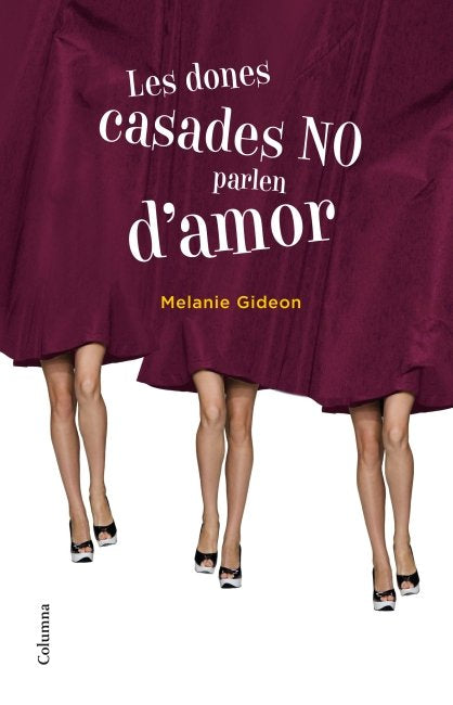 Les dones casades no parlen d'amor, de Gideon, Melanie | portada del libro