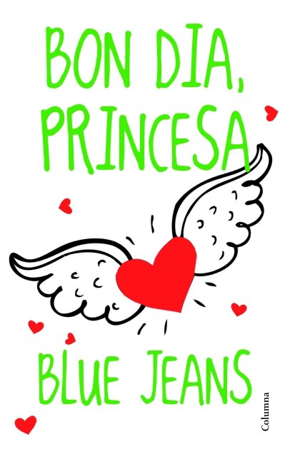 Bon dia, princesa, de Blue Jeans | portada del libro