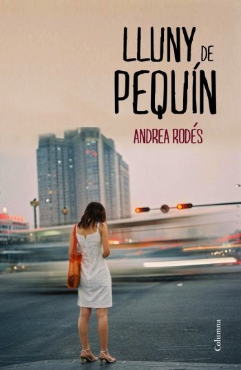 Lluny de Pequín, de Rodés, Andrea | portada del libro