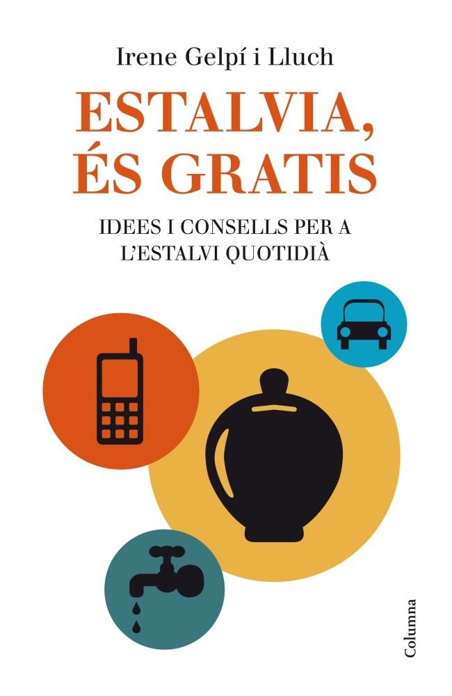 Estalvia, és gratis, de Gelpí, Irene | portada del libro