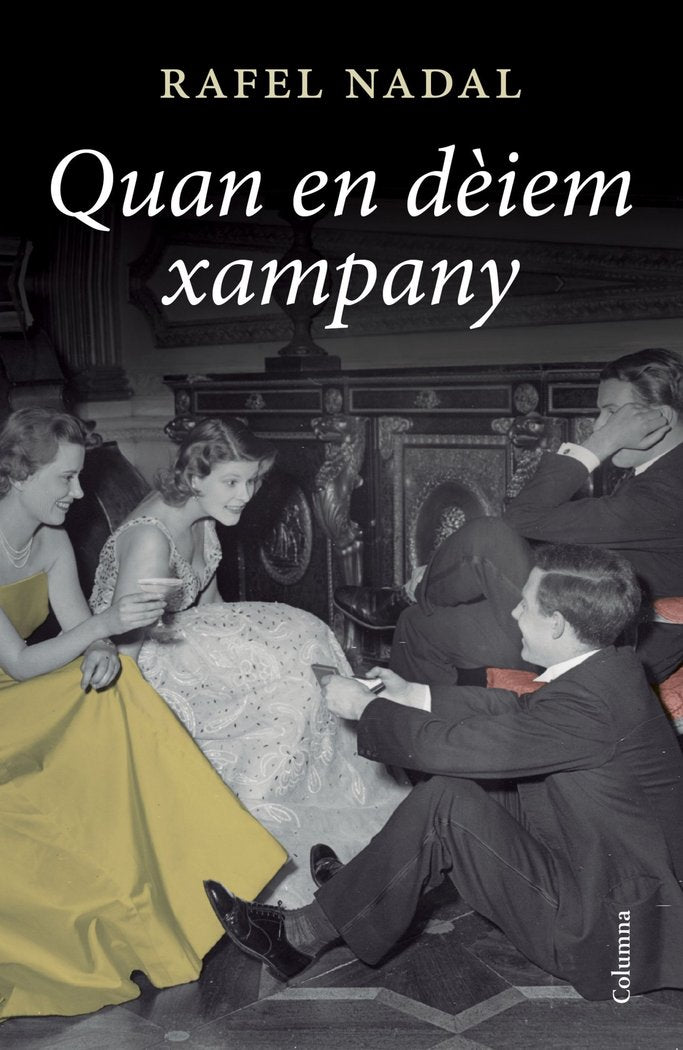 Quan en dèiem xampany, de Nadal, Rafel | portada del libro
