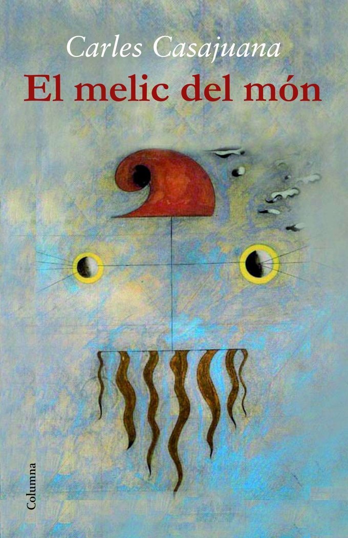 El melic del món, de Casajuana | portada del libro