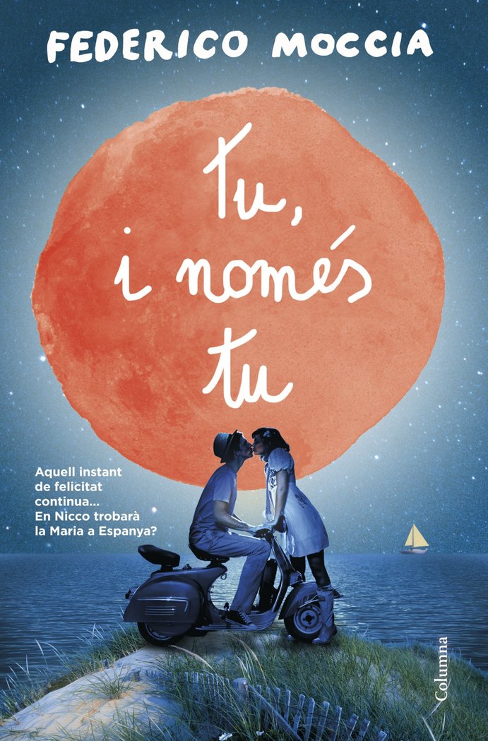 Tu, i només tu, de Moccia | portada del libro