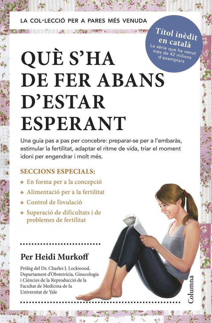 Què s'ha de fer abans d'estar esperant, de Murkoff, Heidi | portada del libro