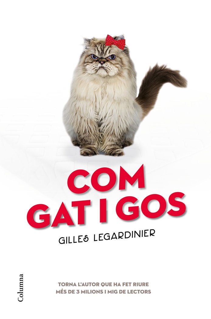 Com gat i gos, de Legardinier, Gilles | portada del libro