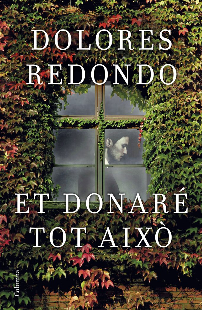 Et donaré tot això, de Redondo, Dolores | portada del libro