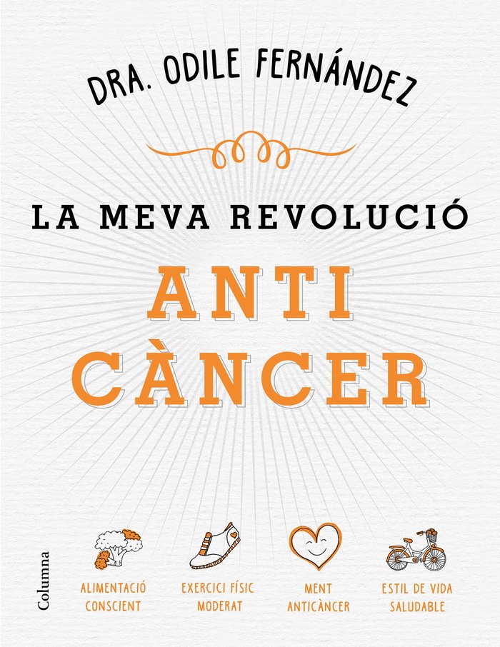 La meva revolució anticàncer, de Fernández, Odile | portada del libro