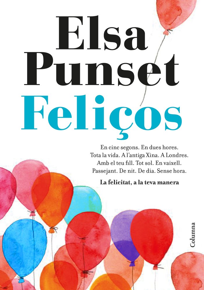 Feliços, de Punset, Elsa | portada del libro