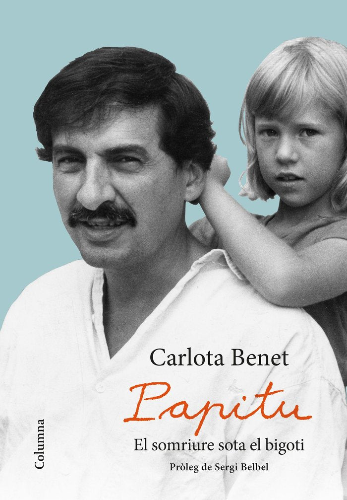 Papitu. El somriure sota el bigoti, de Benet Cros, Carlota | portada del libro