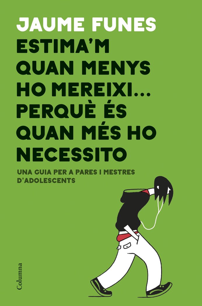 Estima'm quan menys ho mereixi... perquè és quan més ho necessito, de Funes, Jaume | portada del libro