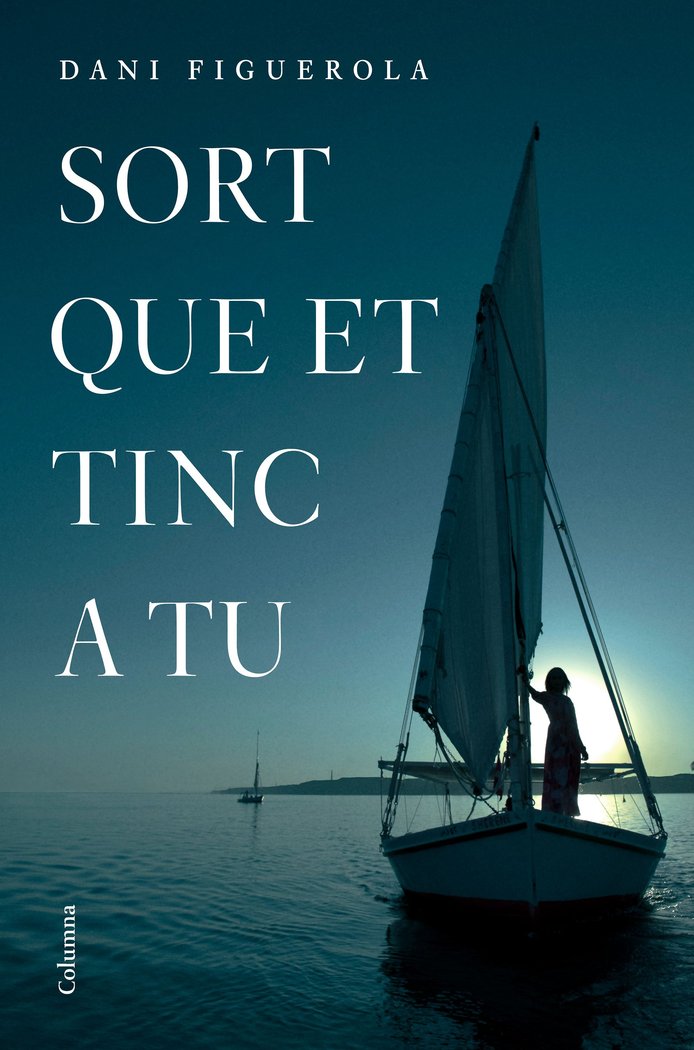 Sort que et tinc a tu, de Figuerola Pino, Dani | portada del libro