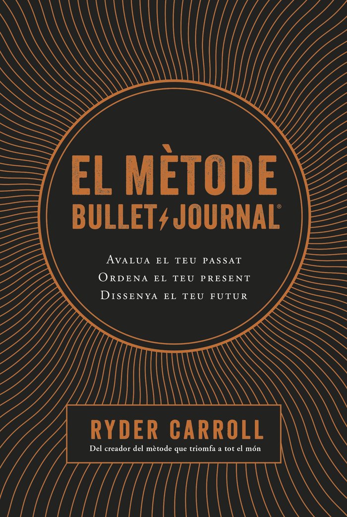 El mètode Bullet Journal, de Carroll, Ryder | portada del libro
