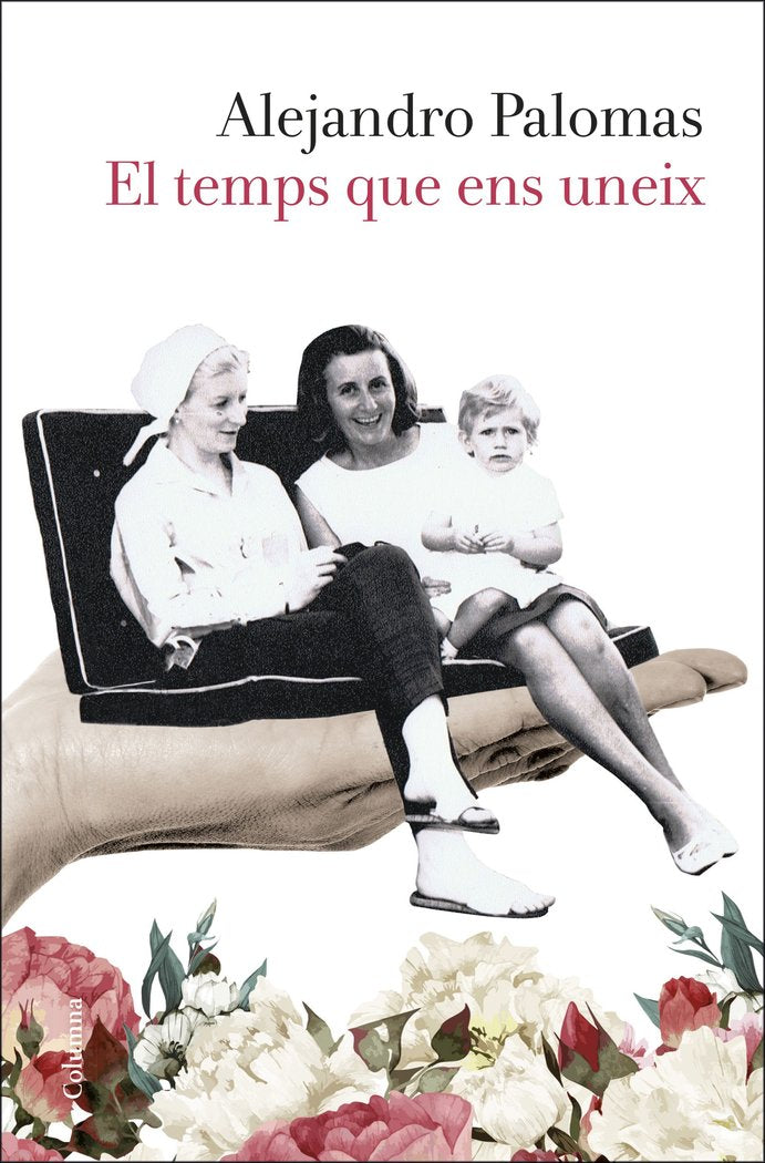 El temps que ens uneix, de Palomas, Alejandro | portada del libro