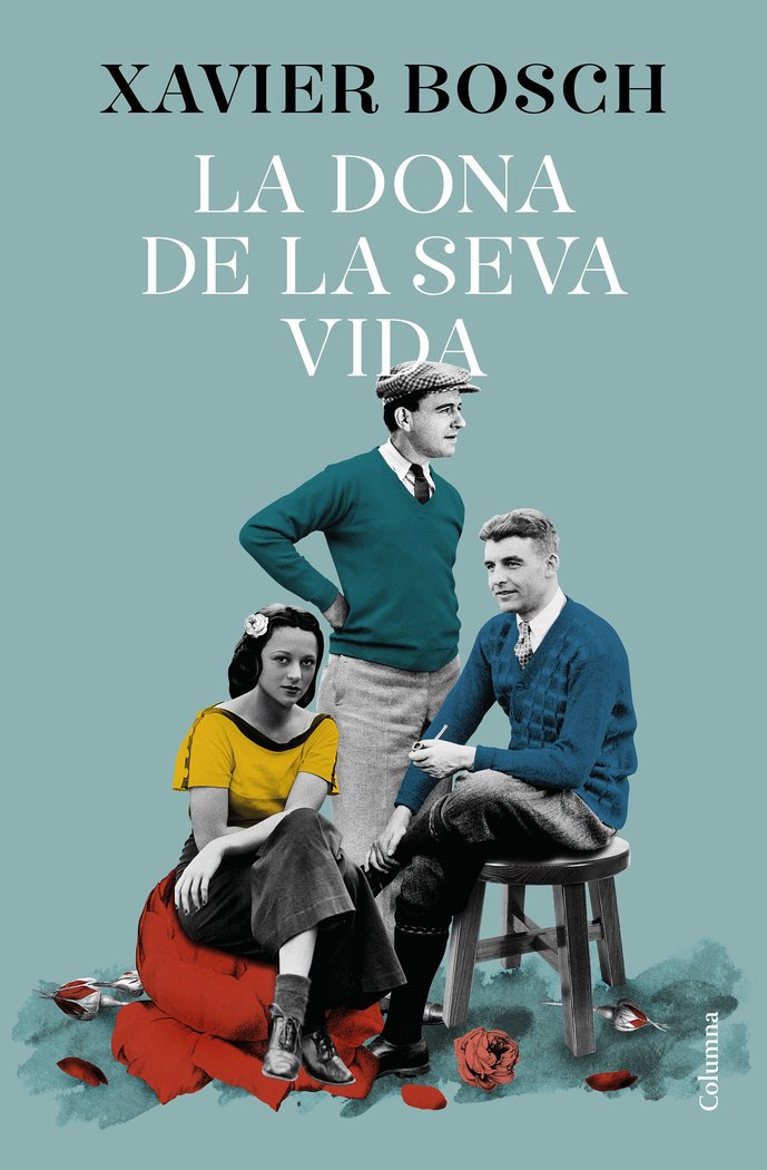 La dona de la seva vida, de Bosch, Xavier | portada del libro