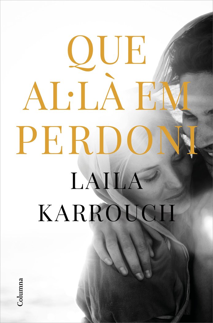 Que Al·là em perdoni, de Karrouch El Jilali, Laila | portada del libro