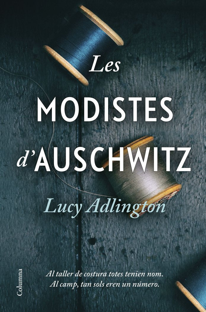 LES MODISTES D'AUSCHWITZ, de ADLINGTON, LUCY | portada del libro