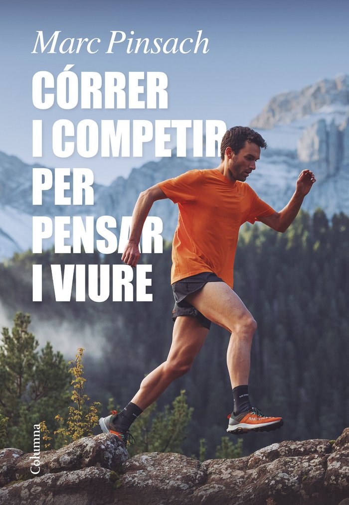 CORRER I COMPETIR PER PENSAR I VIURE, de PINSACH RUBIROLA, MARC | portada del libro