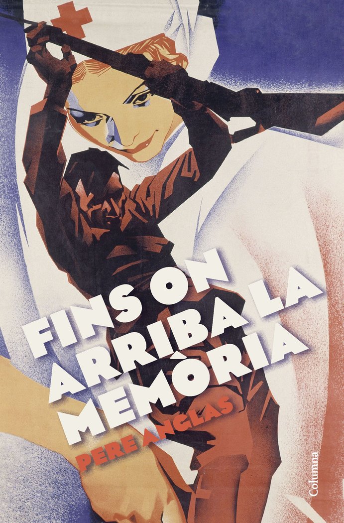FINS ON ARRIBA LA MEMORIA, de ANGLAS MORA, PERE | portada del libro