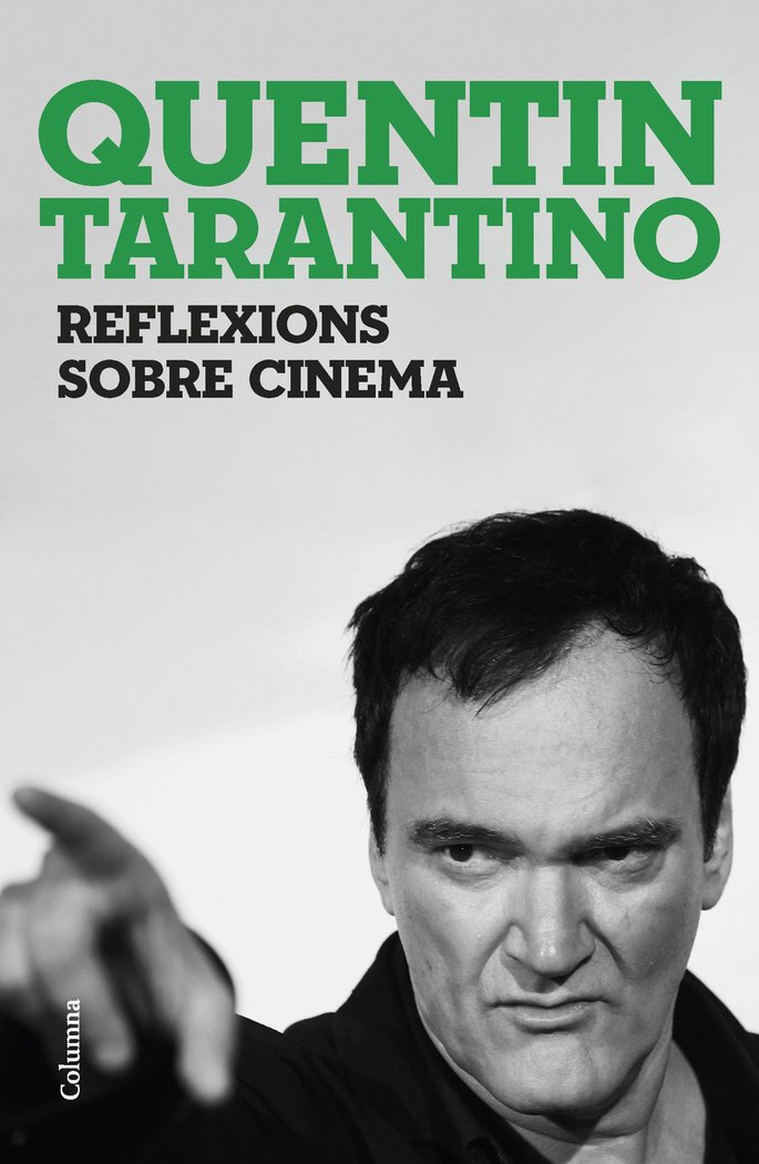 REFLEXIONS SOBRE CINEMA, de TARANTINO, QUENTIN | portada del libro