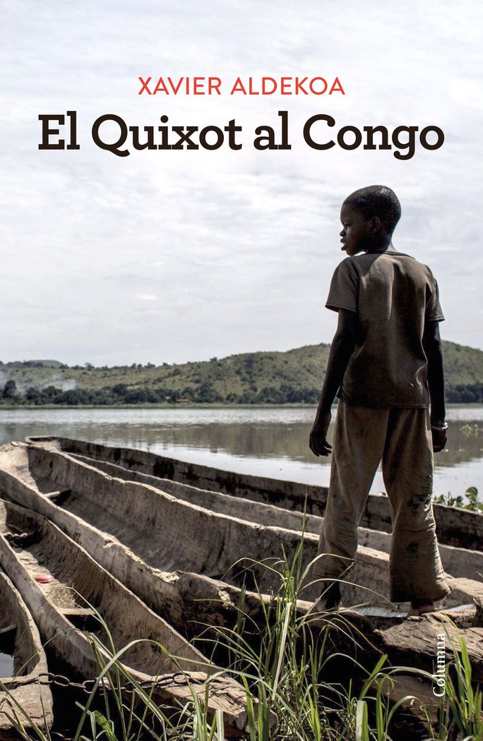 QUIXOT AL CONGO, de ALDEKOA, XAVIER | portada del libro