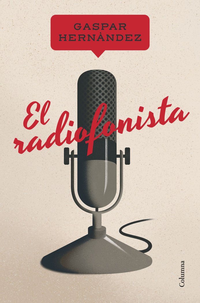 El radiofonista, de HERN·NDEZ, GASPAR | portada del libro