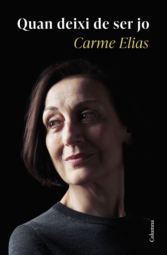 QUAN DEIXI DE SER JO, de ELIAS, CARME | portada del libro
