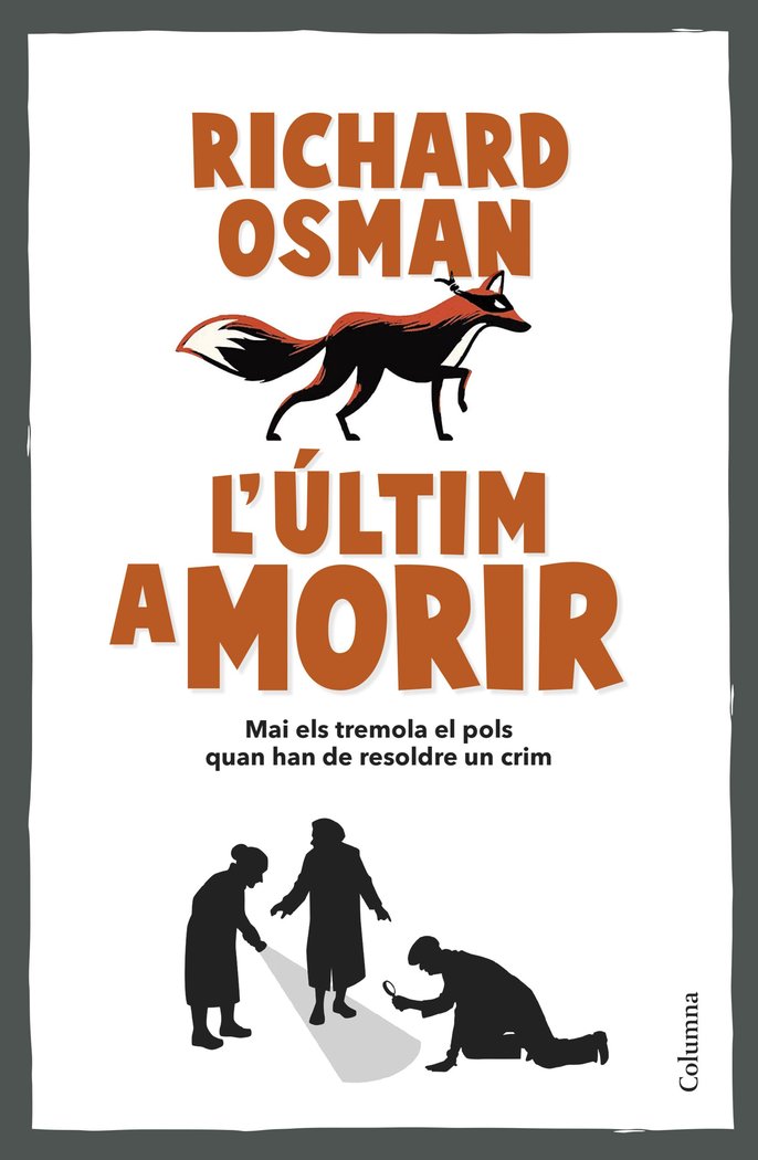LULTIM A MORIR, de OSMAN, RICHARD | portada del libro