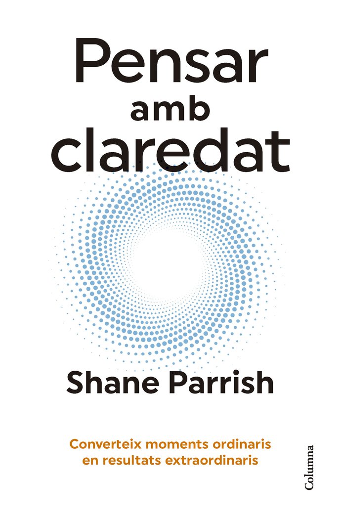Pensar amb claredat, de PARRISH, SHANE | portada del libro