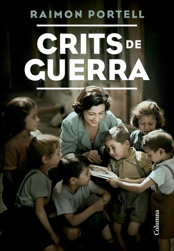 Crits de guerra, de PORTELL RIF·, RAIMON | portada del libro