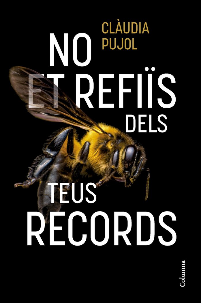 NO ET REFIIS DELS TEUS RECORDS, de PUJOL DEVESA, CLAUDIA | portada del libro
