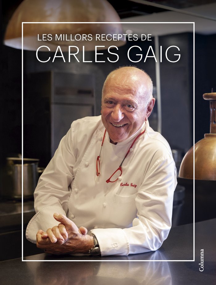Les millors receptes de Carles Gaig, de GAIG, CARLES | portada del libro