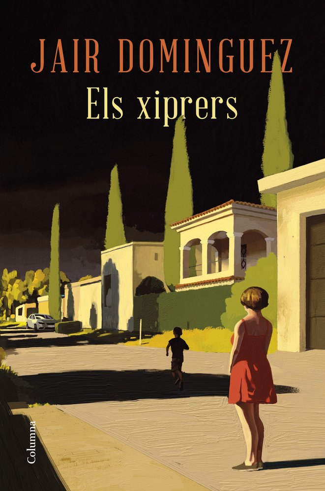 Els xiprers, de DOMINGUEZ, JAIR | portada del libro