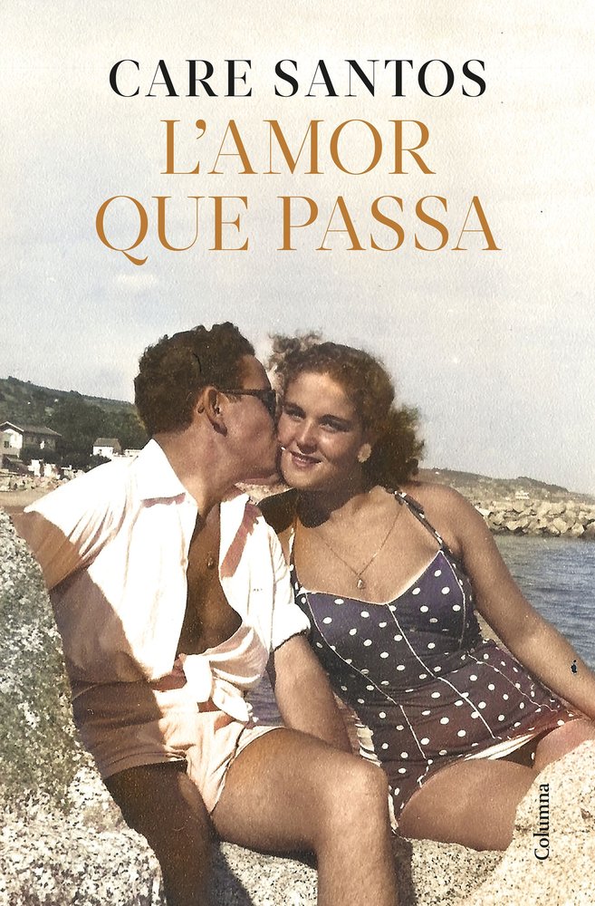 L'AMOR QUE PASSA, de SANTOS, CARE | portada del libro