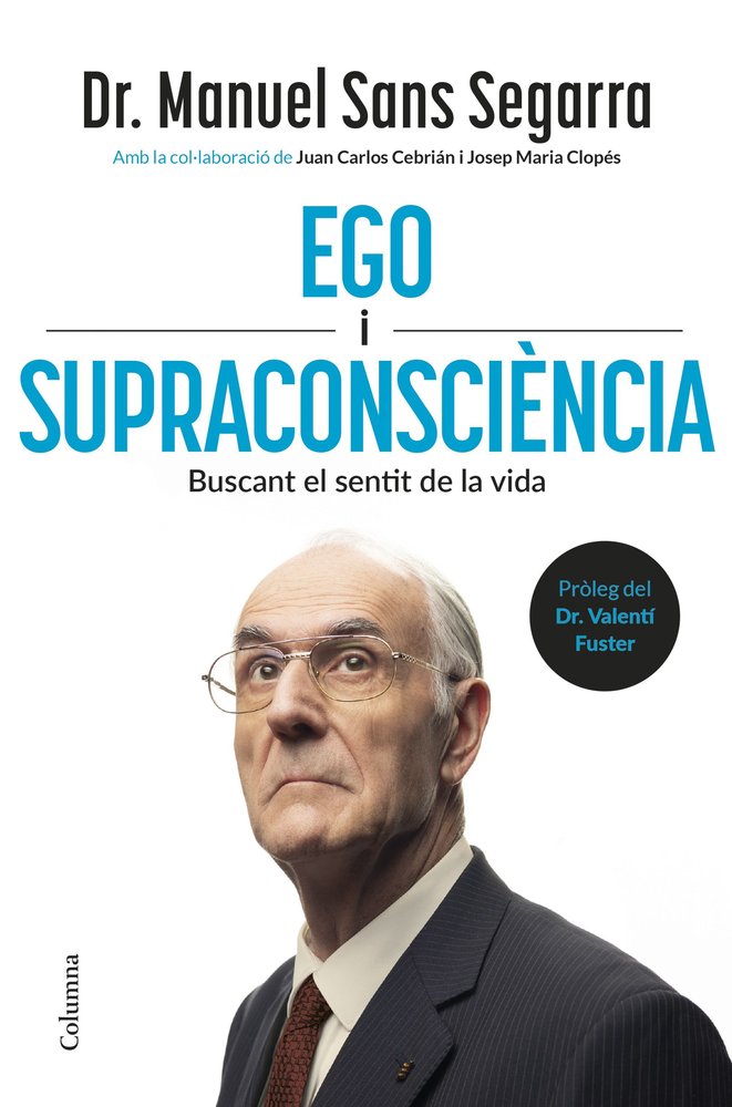 EGO I SUPRACONSCIENCIA -CAT-, de DR. MANUEL SANS SEGARRA | portada del libro