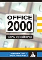 Officce 2000 para oposiciones, de Ivan Rocha Freire | portada del libro